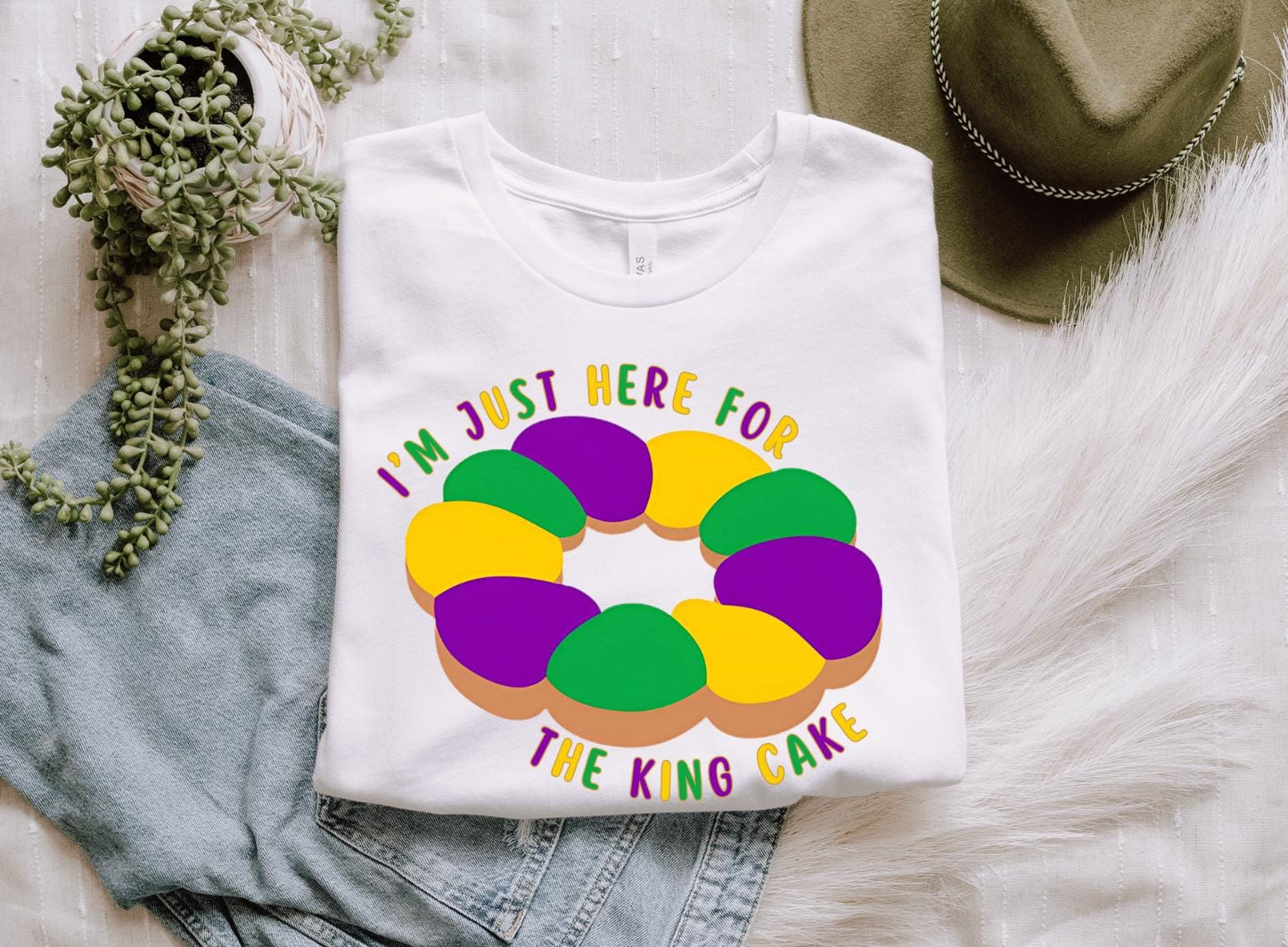 Here for the King Cake Mardi Gras T-Shirt
