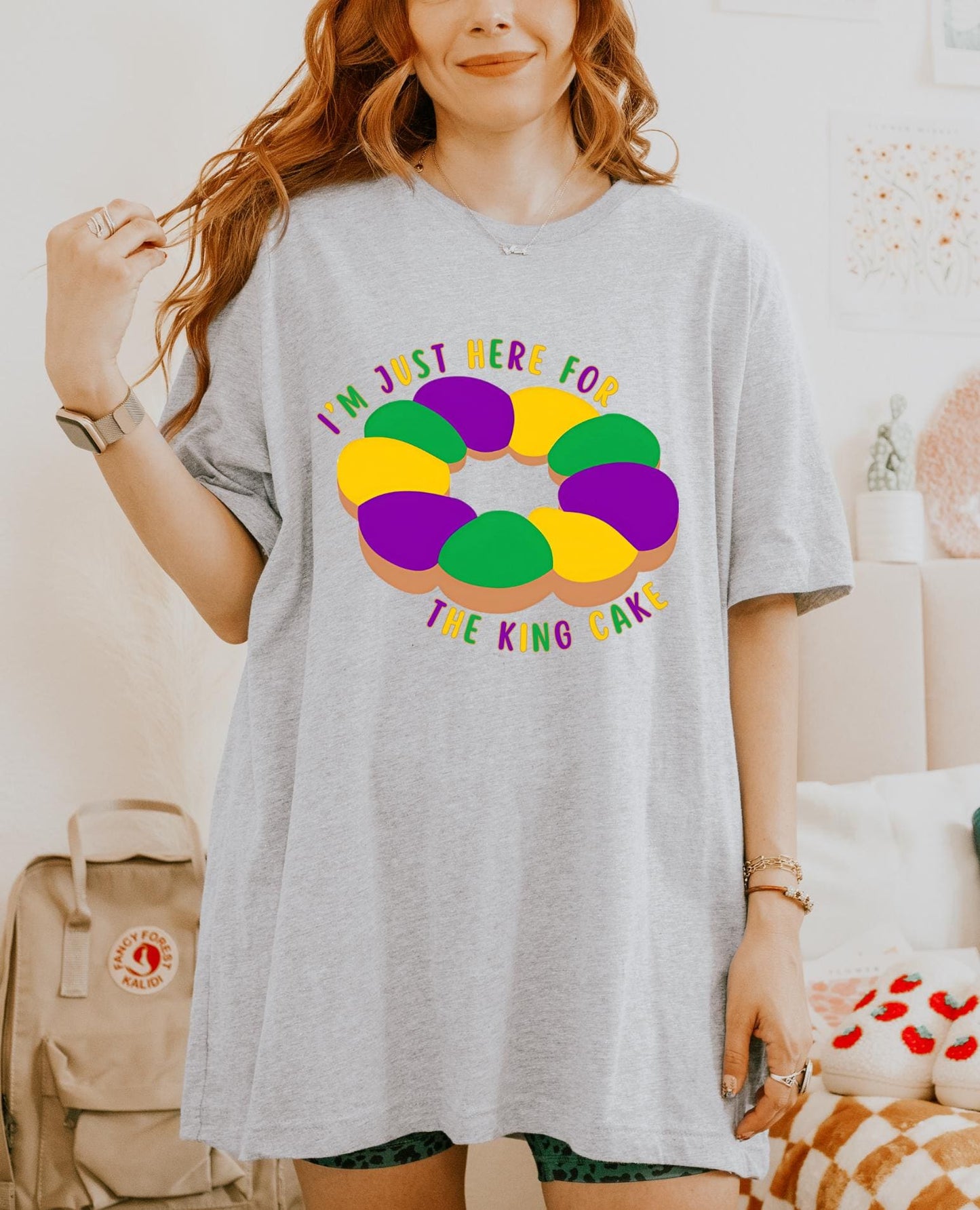 Here for the King Cake Mardi Gras T-Shirt